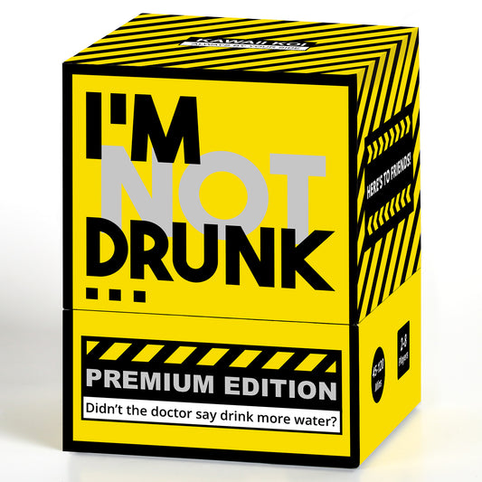 l'M NOT DRUNK PREMIUM EDITION