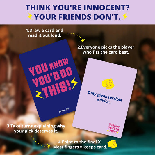 YOU KNOW YOU'D DO THIS!: How to play