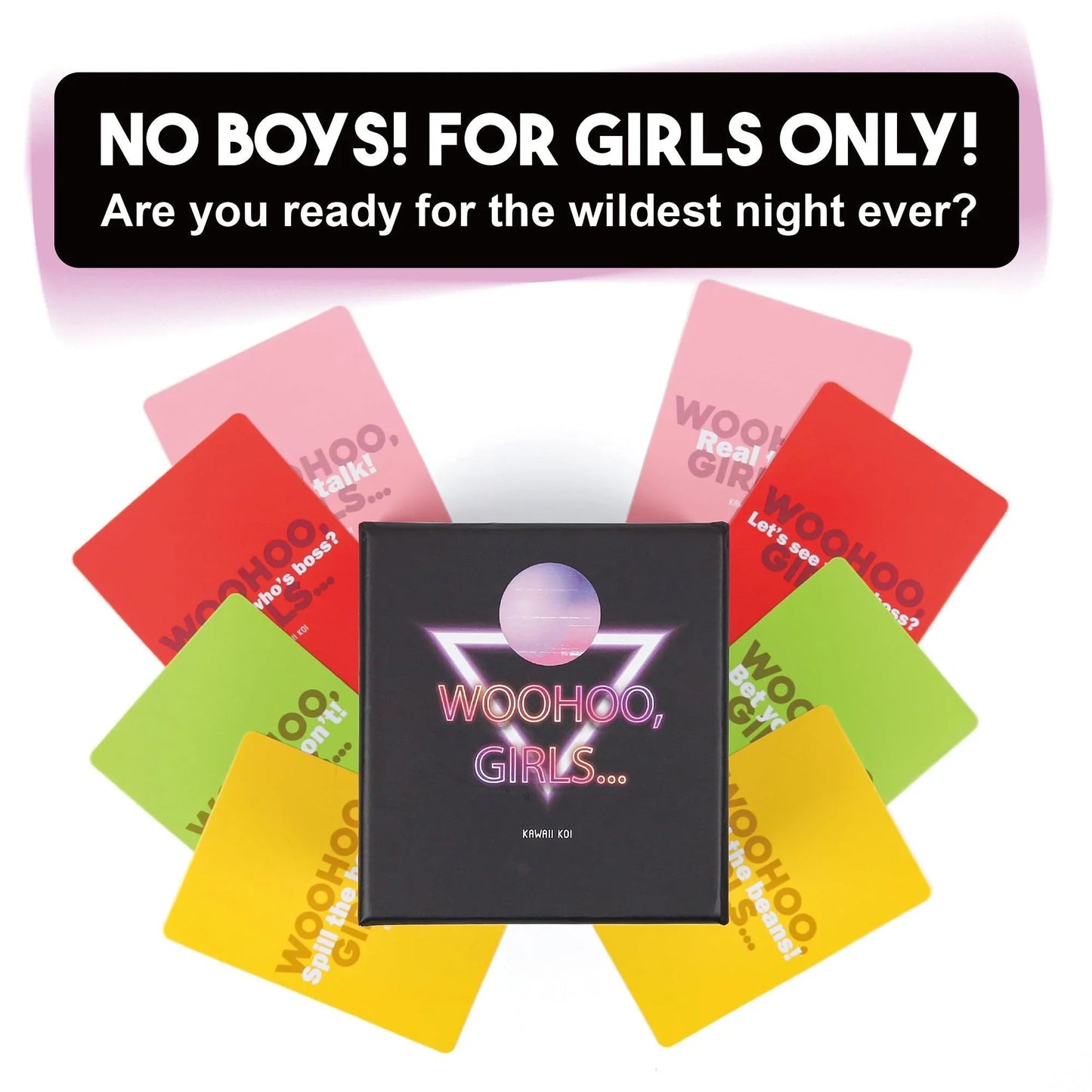 WOOHOO, GIRLS... : For Girls Only